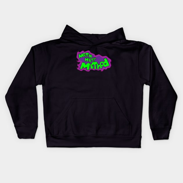 Meth Meth Method logo Kids Hoodie by pomle